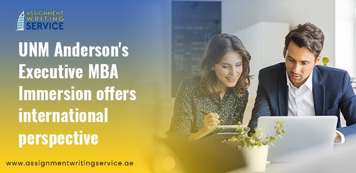 The Executive MBA Immersion programme at UNM Anderson provides a global perspective