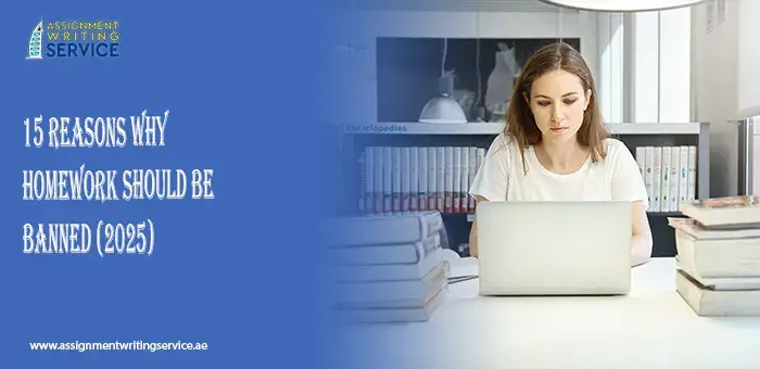 15 Reasons Why Homework Should Be Banned (2025)