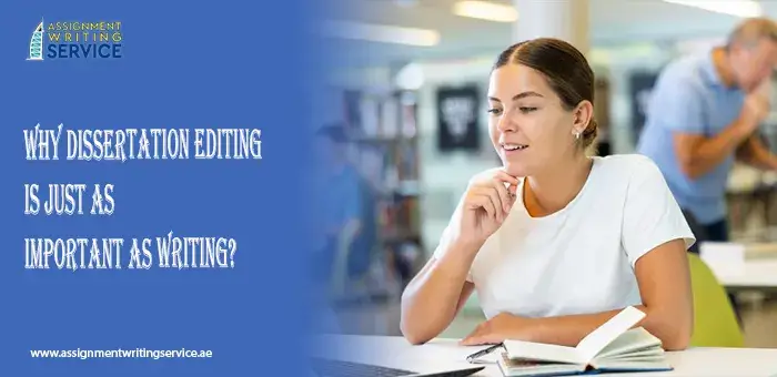 Why Dissertation Editing Is Just As Important As Writing