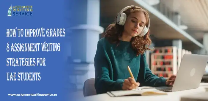 How To Improve Grades 8 Assignment Writing Strategies For UAE Students
