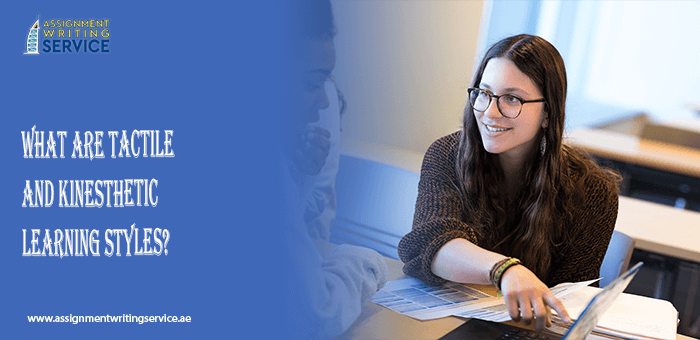 What Are Tactile And Kinesthetic Learning Styles?